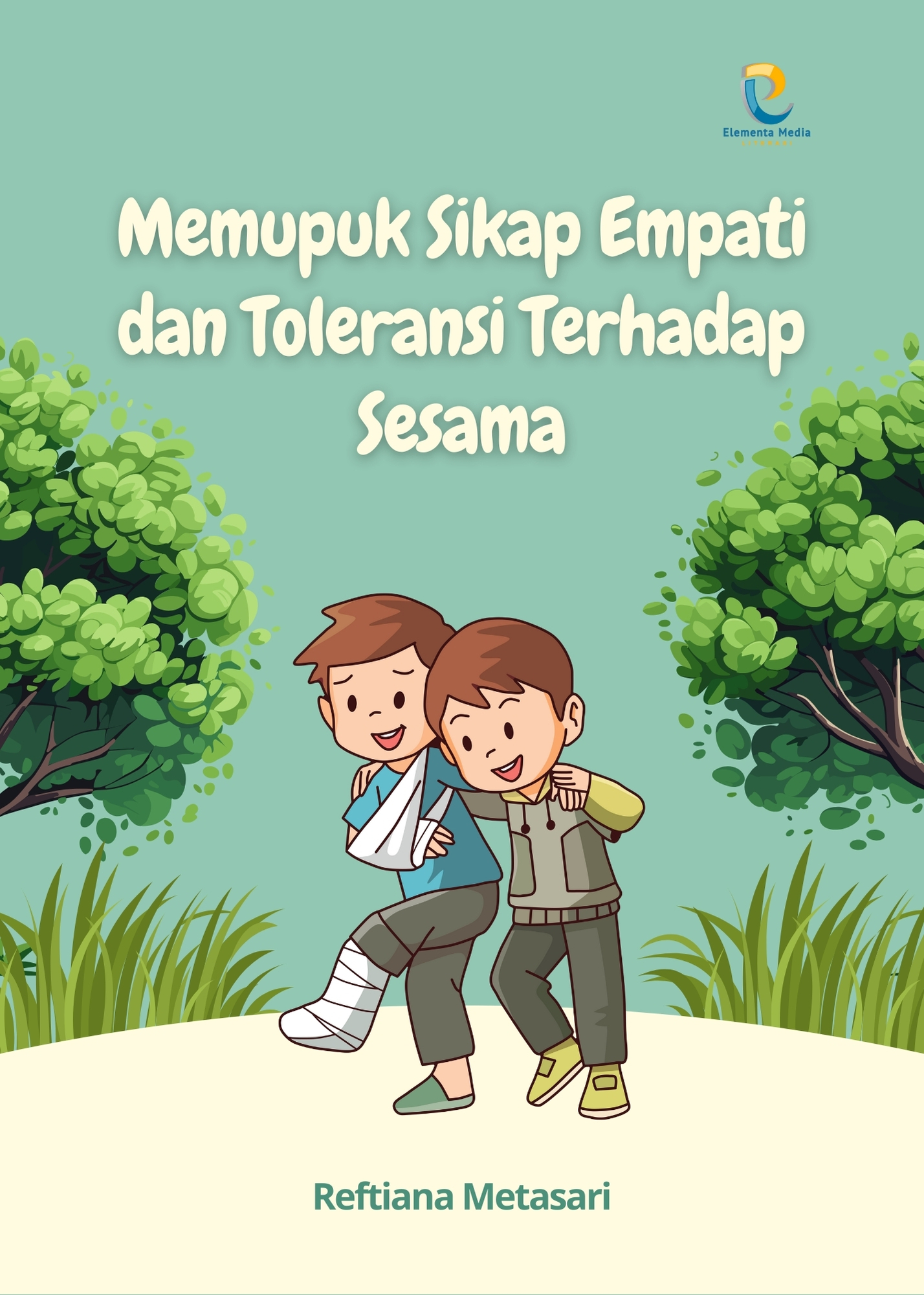 Memupuk Sikap Empati dan Toleransi Terhadap Sesama